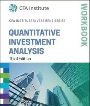 دانلود کتاب Quantitative Investment Analysis Workbook, 3rd Edition – کتاب کار تحلیل کمی سرمایه گذاری، ویرایش سوم