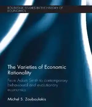 دانلود کتاب The Varieties of Economic Rationality: From Adam Smith to Contemporary Behavioural and Evolutionary Economics – انواع عقلانیت اقتصادی:…
