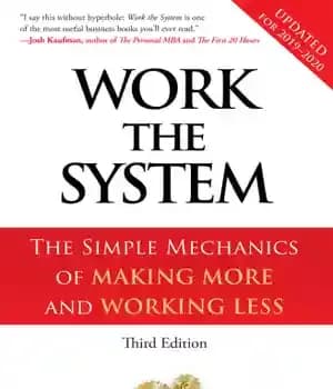 دانلود کتاب Work the system: the simple mechanics of making more and working less – سیستم کار کنید: مکانیک ساده…