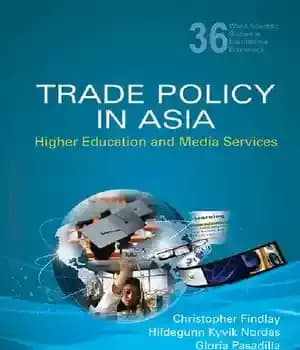 دانلود کتاب Trade Policy In Asia: Higher Education And Media Services (World Scientific Studies in International Economics) – سیاست تجاری…