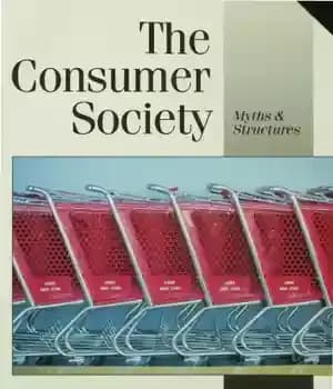 دانلود کتاب The consumer society: myths & structures – جامعه مصرف کننده: اسطوره ها و ساختارها