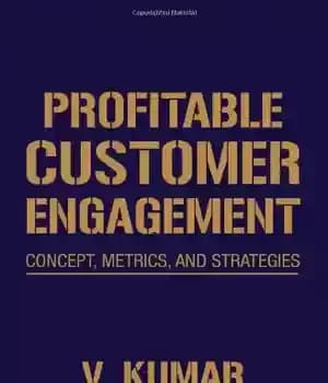 دانلود کتاب Profitable Customer Engagement: Concept, Metrics and Strategies – مشارکت مشتری سودآور: مفهوم ، معیارها و استراتژی ها