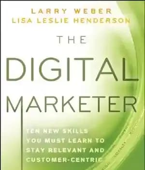 دانلود کتاب The Digital Marketer: Ten New Skills You Must Learn to Stay Relevant and Customer-Centric – بازاریاب دیجیتال: ده…