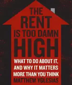 دانلود کتاب The rent is too damn high: what to do about it, and why it matters more than you…