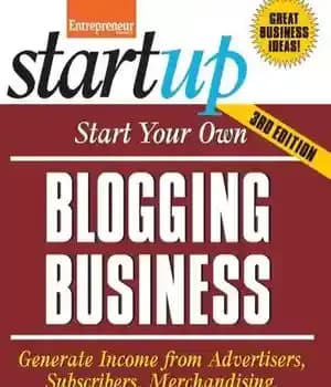 دانلود کتاب Start Your Own Blogging Business: Generate Income from Advertisers, Subscribers, Merchandising, and More – کسب و کار وبلاگ…