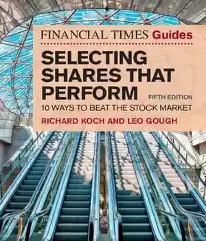 دانلود کتاب The Financial Times Guide to Selecting Shares that Perform: 10 ways to beat the stock market (The FT…