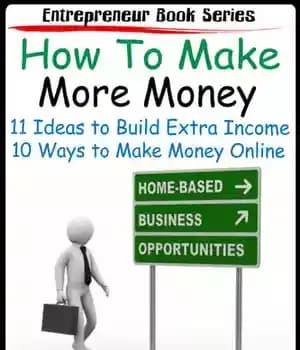 دانلود کتاب How to Make More Money 11 Ideas to Build Extra Income Plus 10 Ways to Make Money Online…