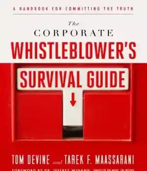 دانلود کتاب The corporate whistleblower’s survival guide: a handbook for committing the truth – راهنمای بقای افشاگر شرکتی: کتابچه راهنمای…