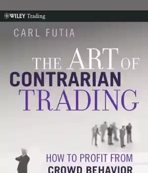 دانلود کتاب The Art of Contrarian Trading: How to Profit From Crowd Behavior in the Financial Markets – هنر تجارت…