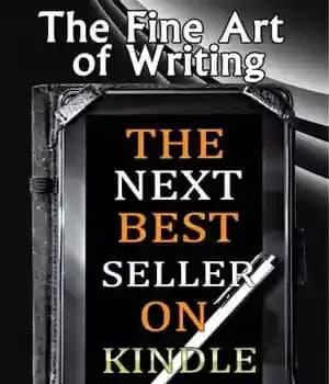 دانلود کتاب The Fine Art Of Writing The Next Best Seller On Kindle – هنر زیبای نوشتن کتاب پرفروش بعدی…