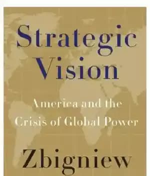 دانلود کتاب Strategic vision: America and the crisis of global power – چشم انداز استراتژیک: آمریکا و بحران قدرت جهانی