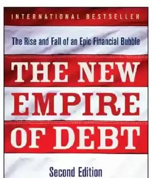 دانلود کتاب The new empire of debt: the rise and fall of an epic financial bubble – امپراتوری جدید بدهی:…
