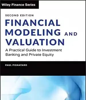 دانلود کتاب Financial Modeling and Valuation_ A Practical Guide to Investment Banking and Private Equity – مدل سازی و ارزش… — تصویر ۲