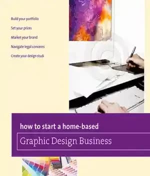 دانلود کتاب How to Start a Home-based Graphic Design Business – چگونه یک کسب و کار طراحی گرافیکی خانگی راه…