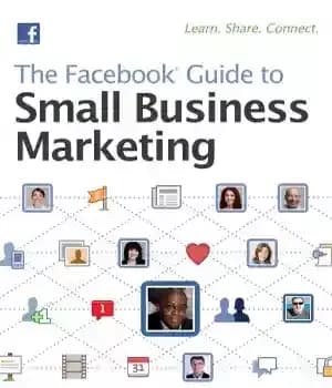 دانلود کتاب The Facebook Guide to Small Business Marketing – راهنمای فیس بوک برای بازاریابی مشاغل کوچک