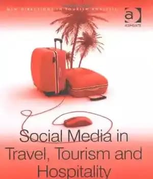 دانلود کتاب Social Media in Travel, Tourism and Hospitality: Theory, Practice and Cases – رسانه های اجتماعی در سفر ،…