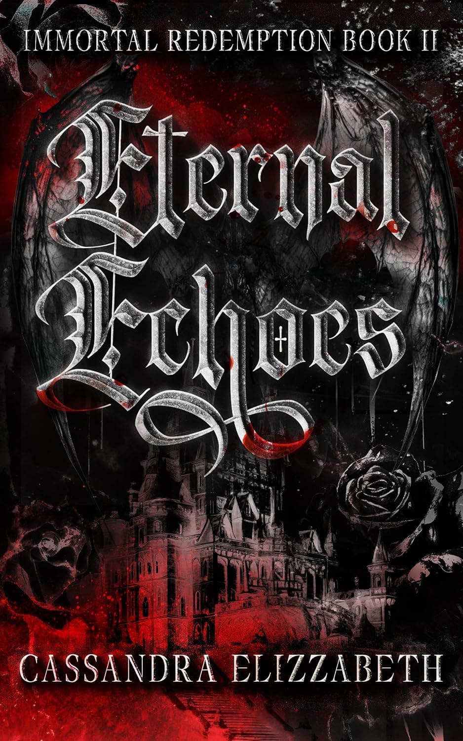 Eternal Echoes (Immortal Redemption Book 2)