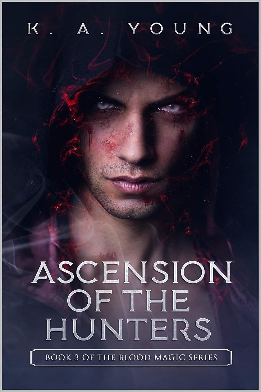 Ascension of the Hunters (The Blood Magic Series Book 3)