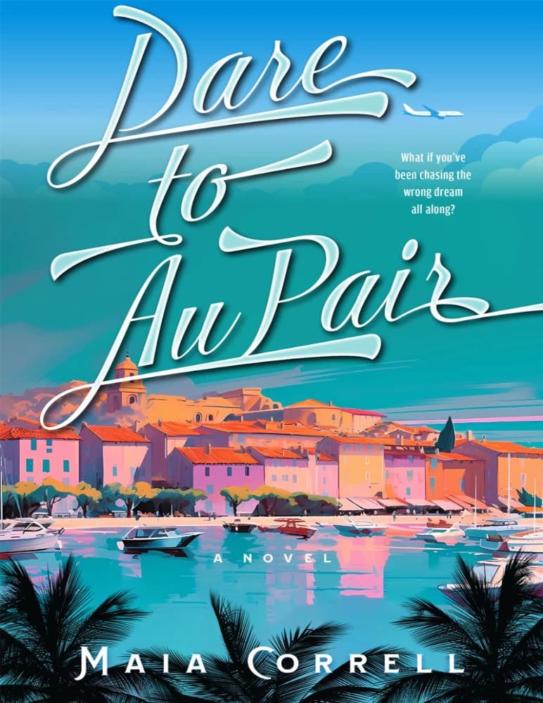 کتاب جرات کن پرستار بچه شوی (Dare to Au Pair) نسخه انگلیسی PDF | مایا کورل