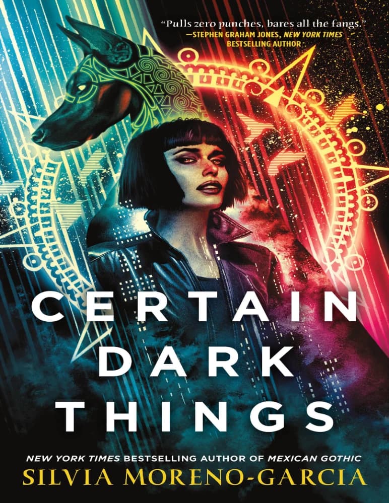 کتاب چیزهای تاریک خاص (Certain Dark Things) نسخه انگلیسی PDF | سیلویا مورنو-گارسیا
