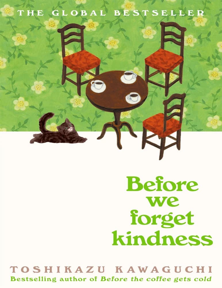 کتاب پیش از اینکه مهربانی را فراموش کنیم (Before We Forget Kindness) نسخه انگلیسی PDF | توشیکازو کاواگوچی
