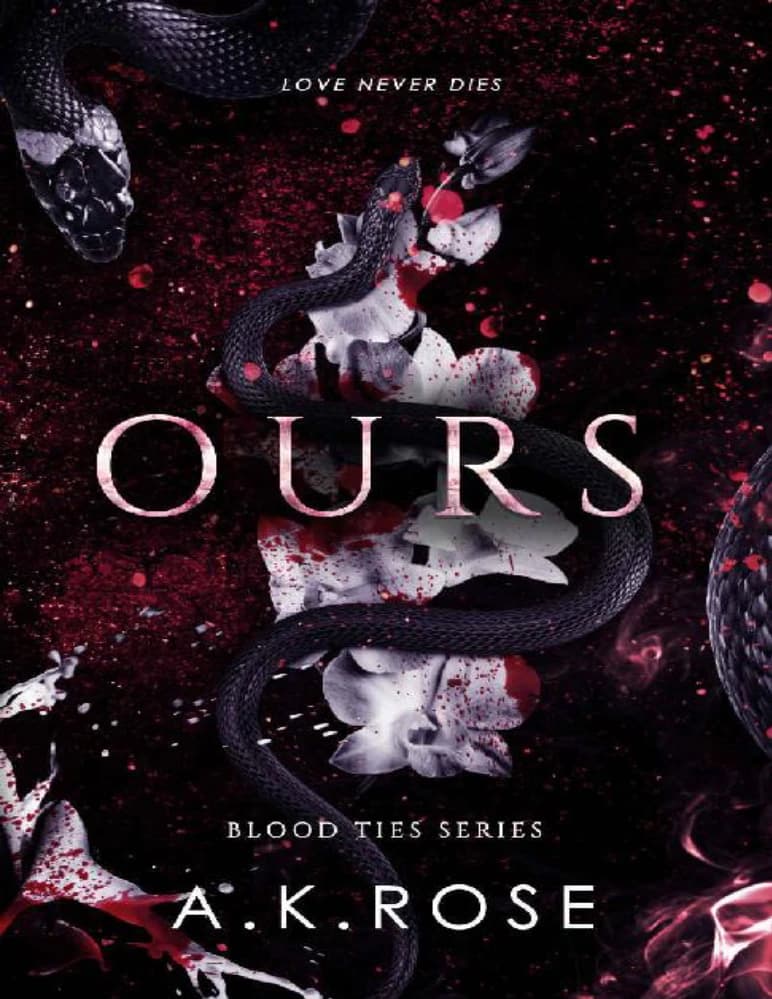کتاب از آن ما: پیوندهای بی خون (Ours: Blood Ties 03) نسخه انگلیسی PDF | اِی. کِی. رز