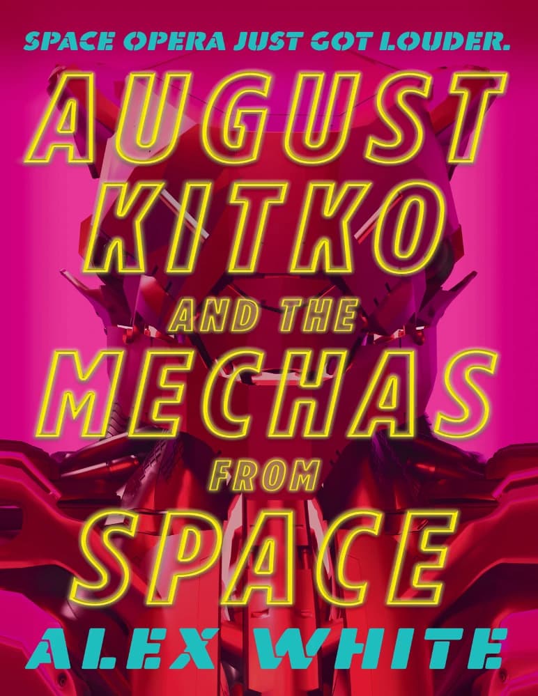 کتاب آگوست کیتو و مکاها از فضا (August Kitko and the Mechas from Space) نسخه انگلیسی PDF | الکس وایت