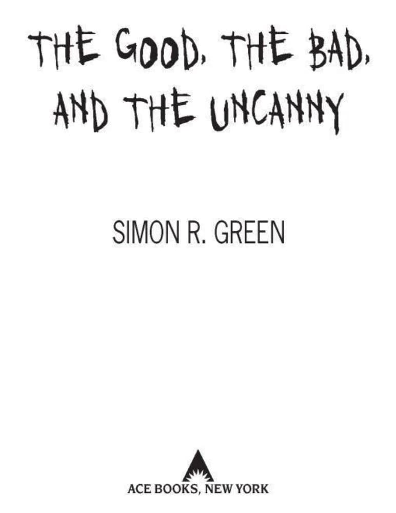 کتاب خوب، بد و غیرعادی (The Good, the Bad and the Uncanny) نسخه انگلیسی PDF | سایمون آر. گرین