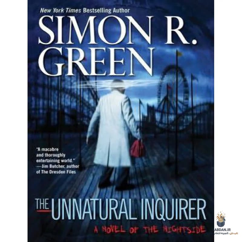 کتاب پرسشگر غیرطبیعی (The Unnatural Inquirer) نسخه انگلیسی PDF | سایمون آر. گرین — تصویر ۲