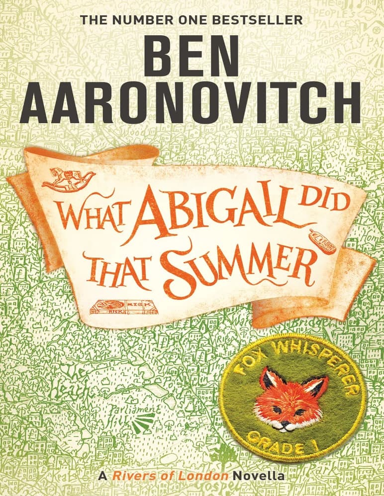کتاب کاری که ابیگیل آن تابستان انجام داد (What Abigail Did That Summer) نسخه انگلیسی PDF | بن آرونوویچ