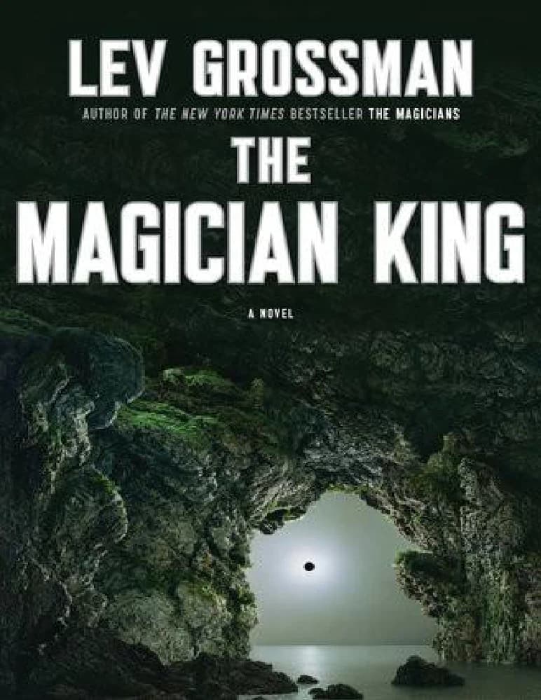 کتاب پادشاه جادوگر (The Magician King) نسخه انگلیسی PDF | لو گروسمن