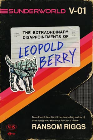 کتاب The Extraordinary Disappointments of Leopold Berry (ناکامی‌های خارق‌العاده لئوپولد بری) نسخه انگلیسی PDF | رنسم ریگز
