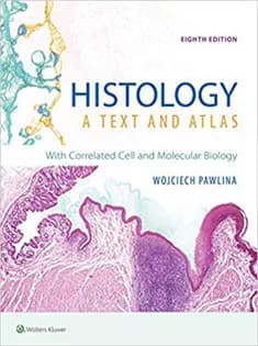 دانلود کتاب Histology: A Text and Atlas: With Correlated Cell and Molecular Biology