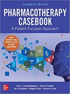 دانلود کتاب Pharmacotherapy Casebook: A Patient-Focused Approach