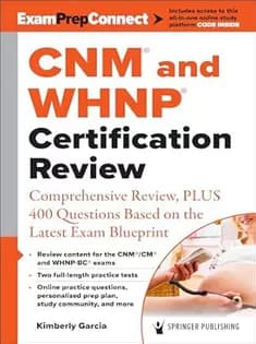دانلود کتاب CNM® and WHNP® Certification Review: Comprehensive Review, PLUS 400 Questions Based on the Latest Exam Blueprint