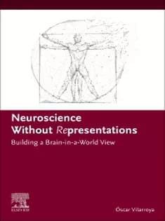 دانلود کتاب Neuroscience Without Representations Building A Brain-in-a-World View