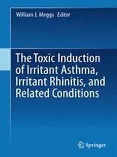 دانلود کتاب The Toxicant Induction of Irritant Asthma, Rhinitis, and Related Conditions