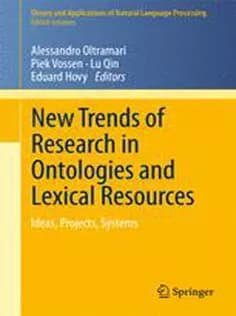 دانلود کتاب New Trends of Research in Ontologies and Lexical Resources: Ideas, Projects, Systems