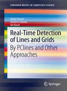 دانلود کتاب Real-Time Detection of Lines and Grids: By PClines and Other Approaches