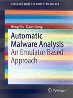 دانلود کتاب Automatic Malware Analysis: An Emulator Based Approach