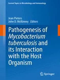 دانلود کتاب Pathogenesis of Mycobacterium Tuberculosis and Its Interaction with the Host Organism