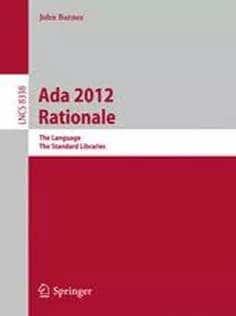 دانلود کتاب Ada 2012 Rationale: The Language, The Standard Libraries