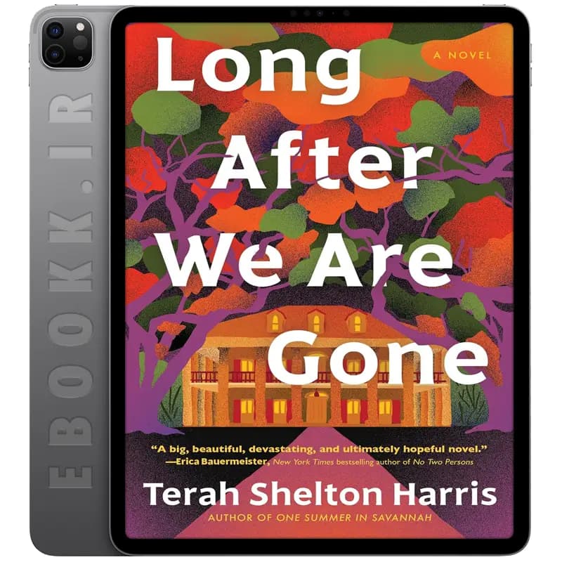 دانلود کتاب Long After We Are Gone 2024