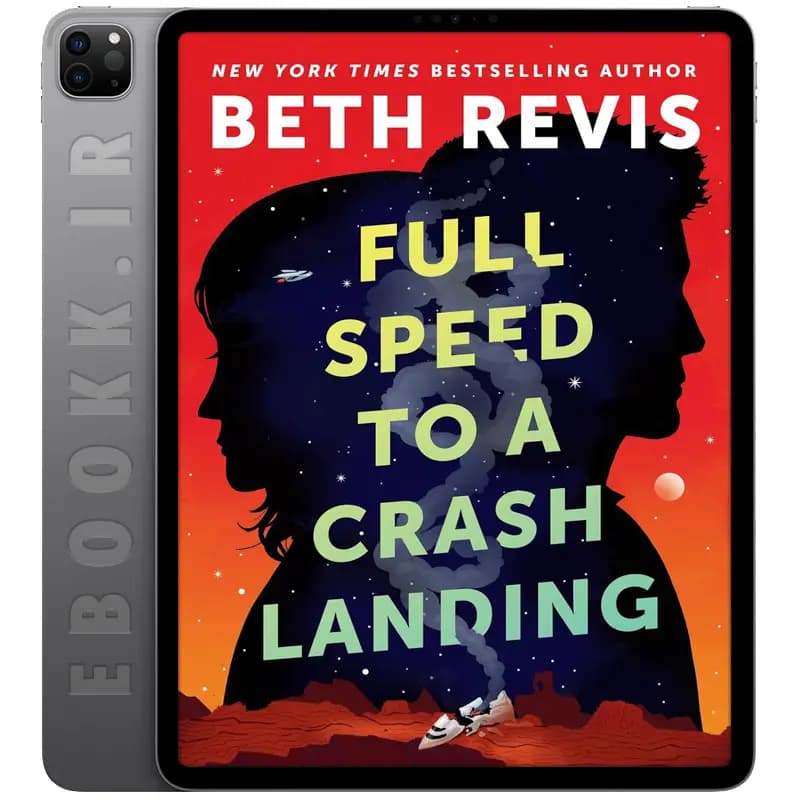 دانلود کتاب Full Speed to a Crash Landing 2024