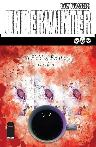 دانلود کمیک Underwinter – A Field Of Feathers #4 (2018)