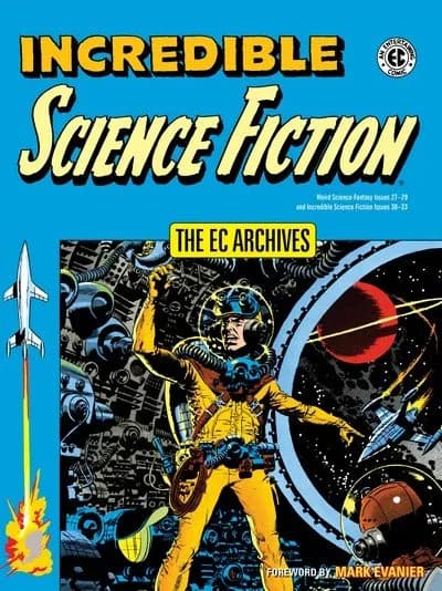 دانلود کمیک The EC Archives – Incredible Science Fiction (2017)
