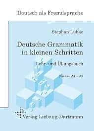 Deutsche Grammatik in kleinen Schritten