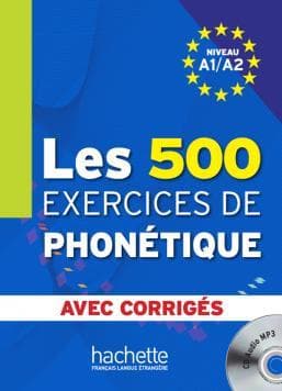 کتاب Les 500 Exercices de phonétique A1 – A2 – Livre + corrigés intégrés MP3