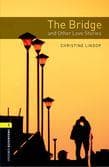 کتاب انگليسی The Bridge and Other Love Stories – Level 1
