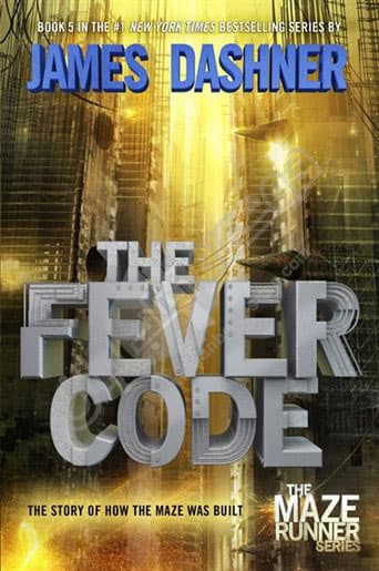 The Fever Code – Maze Runner